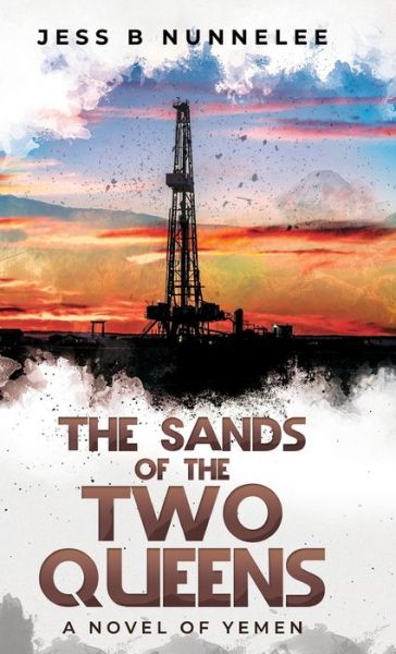 The Sands of the Two Queens - Jess B Nunnelee - Books - Gatekeeper Press - 9781662910005 - July 16, 2021