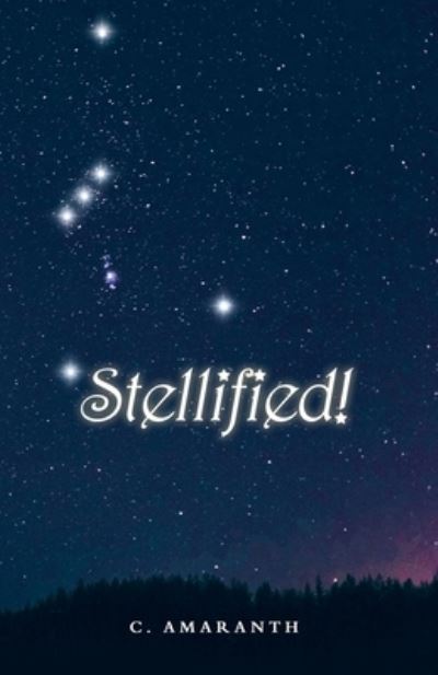 Cover for C. Amaranth · Stellified! (Book) (2022)