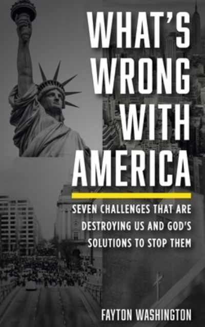 What's Wrong with America - Fayton Washington - Livres - Wipf & Stock Publishers - 9781666714005 - 19 octobre 2021