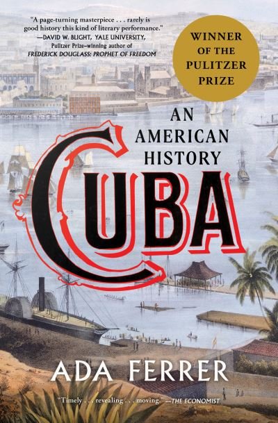 Cover for Ada Ferrer · Cuba: An American History (Pocketbok) [UK edition] (2022)