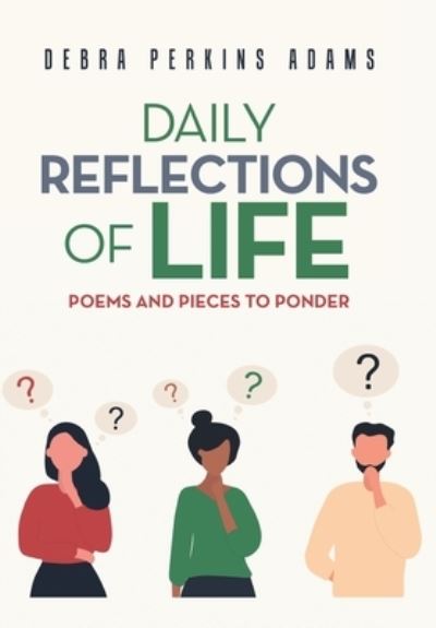 Cover for Debra Perkins Adams · Daily Reflections of Life (Book) (2022)