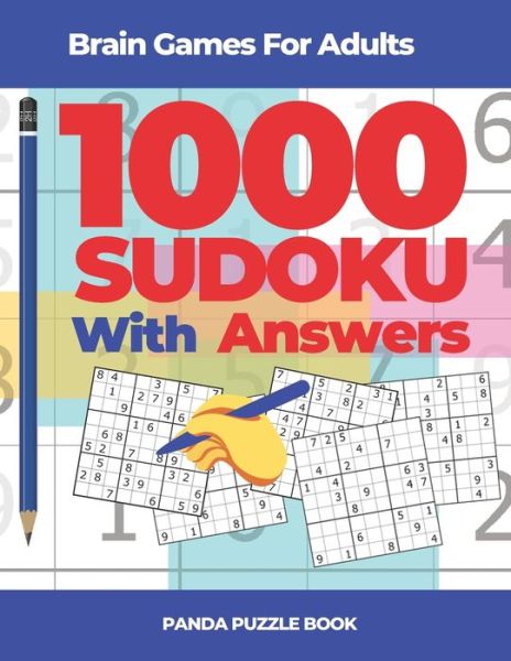 Brain Games For Adults - 1000 Sudoku With Answers - Panda Puzzle Book - Books - Independently Published - 9781673813005 - December 10, 2019