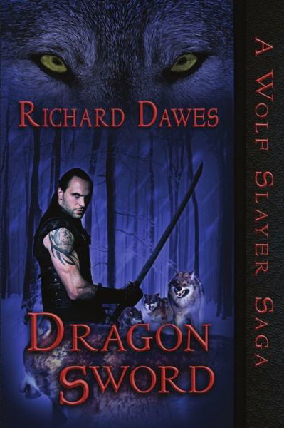 Cover for Richard Dawes · Dragon Sword (Paperback Bog) (2015)