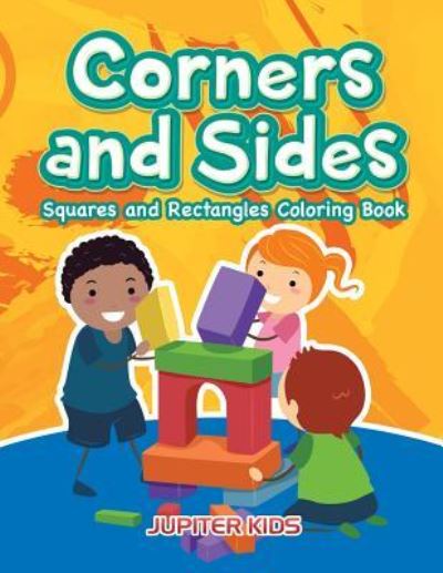 Cover for Jupiter Kids · Corners and Sides: Squares and Rectangles Coloring Book (Paperback Book) (2016)