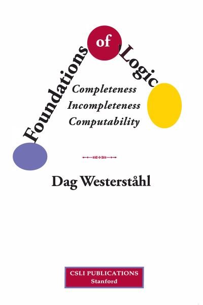 Cover for Dag Westerstahl · Foundations of Logic – Completeness, Incompleteness, Computability (Taschenbuch) (2024)
