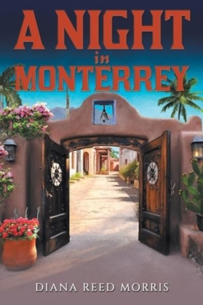 Cover for Diana Reed Morris · A Night in Monterrey (Paperback Book) (2023)