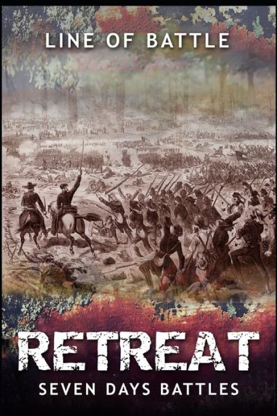 Cover for Line of Battle · Retreat (Paperback Book) (2019)