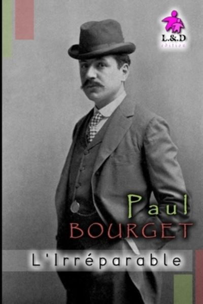 Cover for Paul Bourget · L'Irreparable (Paperback Book) (2019)