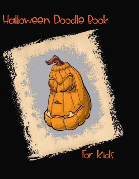 Cover for Dee Phillips · Halloween Doodle Book For Kids (Paperback Book) (2019)