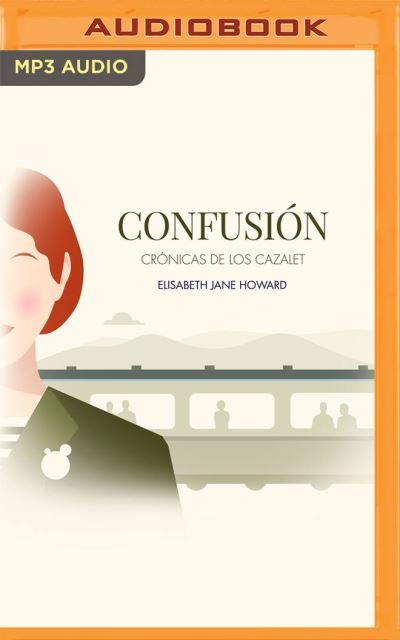 Confusion - Elizabeth Jane Howard - Musiikki - AUDIBLE STUDIOS ON BRILLIANCE - 9781713614005 - tiistai 20. huhtikuuta 2021