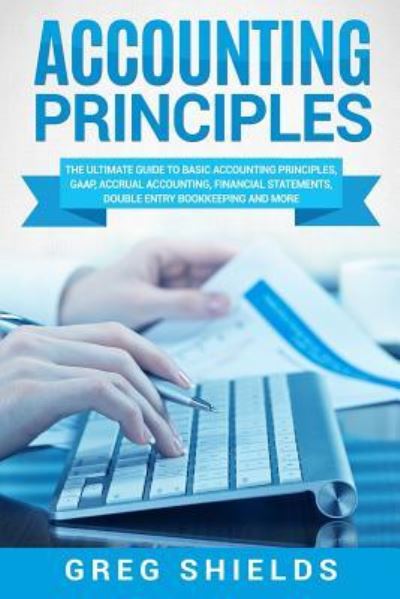 Cover for Greg Shields · Accounting Principles (Paperback Book) (2018)