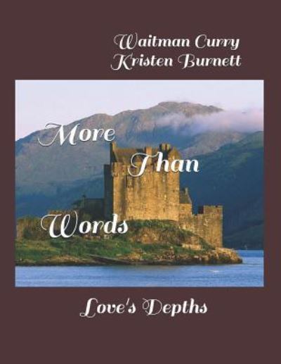 Cover for Waitman Curry · More Than Words Love's Depths (Paperback Book) (2018)