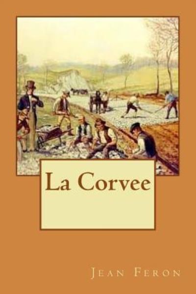 Cover for M Jean Feron · La Corvee (Paperback Book) (2018)