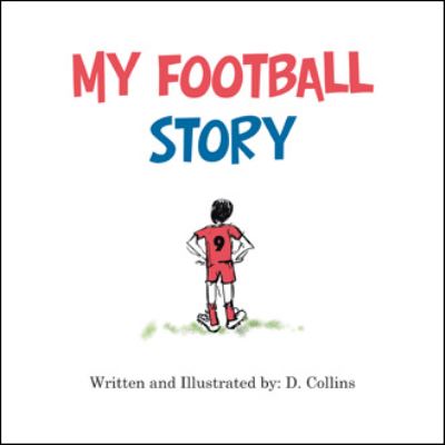 Cover for D Collins · My Football Story (Paperback Book) (2020)