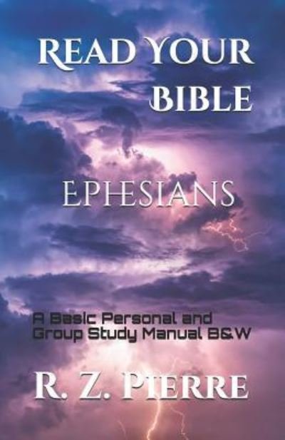 Cover for Keturah K Bartholomew · Read Your Bible - Ephesians (Paperback Book) [Black And White edition] (2018)