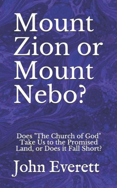 Cover for John Everett · Mount Zion or Mount Nebo? (Paperback Book) (2018)