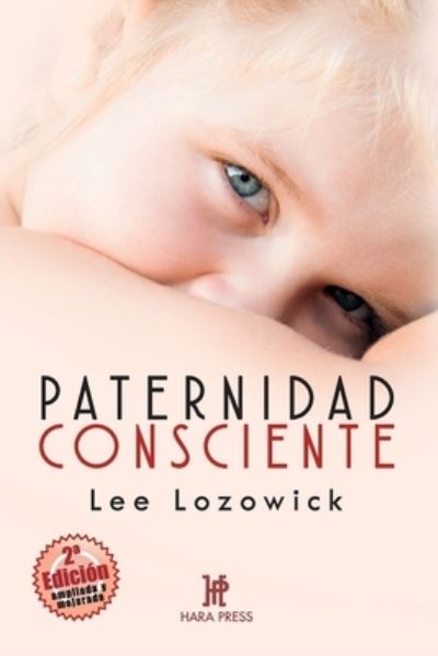 Cover for Lee Lozowick · Paternidad consciente (Pocketbok) (2020)