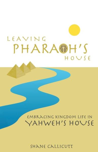 Cover for Shane Callicutt · Leaving Pharaoh's House (Paperback Book) (2019)