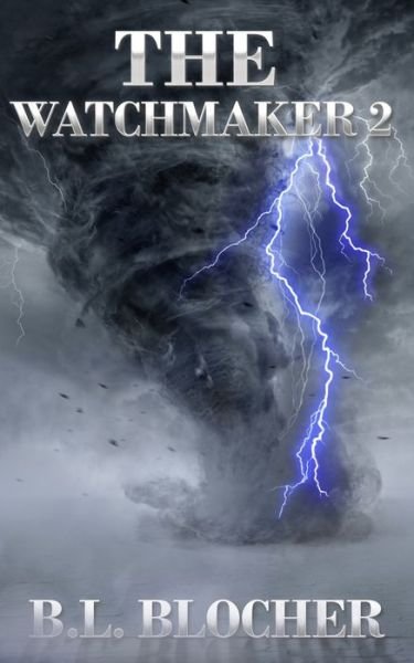 Cover for B L Blocher · The Watchmaker 2 (Paperback Book) (2021)