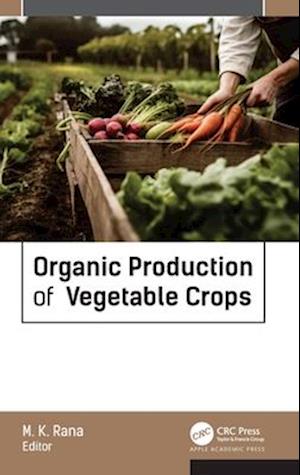 Cover for Organic Production of Vegetable Crops (Hardcover Book) (2025)