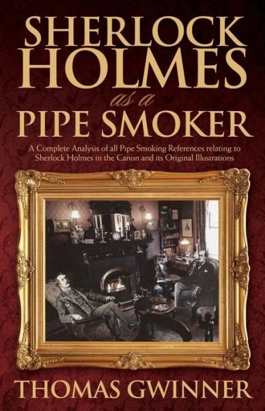 Cover for Thomas Gwinner · Sherlock Holmes as a Pipe Smoker (Paperback Book) (2015)