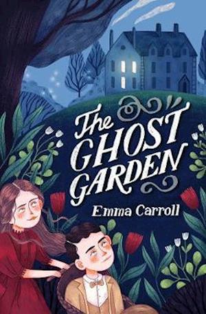 Cover for Emma Carroll · The Ghost Garden (Paperback Book) (2021)