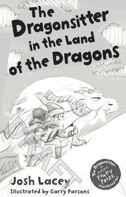 Cover for Josh Lacey · The Dragonsitter in the Land of the Dragons - The Dragonsitter series (Paperback Bog) (2019)