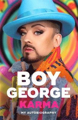 Cover for Boy George · Karma: My Autobiography: 'The most entertaining music memoir since Elton John' Observer (Inbunden Bok) (2023)