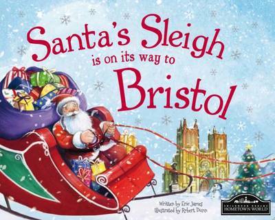 Cover for Santas Sleigh is on Its Way to Bristol (Book) (2015)