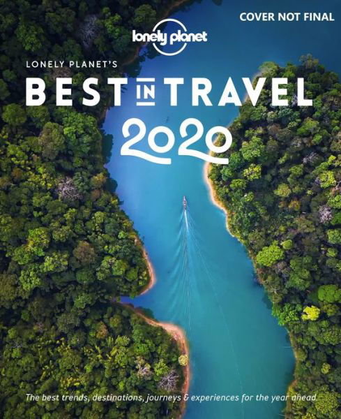 Cover for Lonely Planet · Lonely Planet: Lonely Planet's Best in Travel 2020 (Bound Book) (2019)