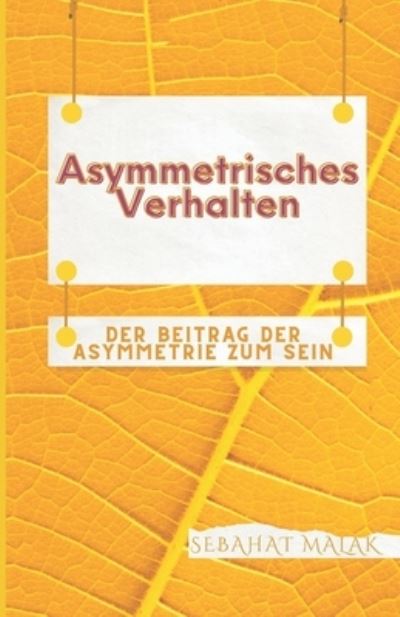 Cover for Sebahat Malak · Asymmetrisches Verhalten (Book) (2018)