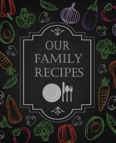 Cover for Ellie and Ryan · Our Family Recipes (Paperback Book) (2019)