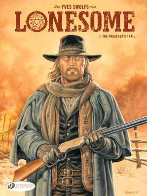 Cover for Yves Swolfs · Lonesome Vol. 1: The Preacher's Trail (Pocketbok) (2021)