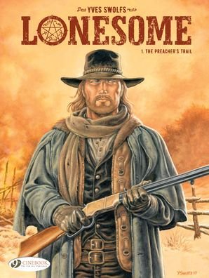 Cover for Yves Swolfs · Lonesome Vol. 1: The Preacher's Trail (Paperback Bog) (2021)