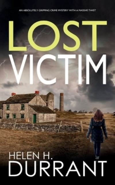 Cover for Helen H Durrant · LOST VICTIM an absolutely gripping crime mystery with a massive twist - Detective Rachel King Thrillers (Taschenbuch) (2023)