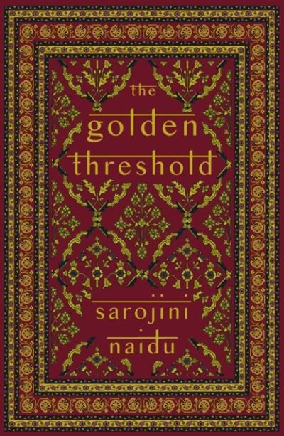 Cover for Sarojini Naidu · The Golden Threshold (Paperback Bog) (2024)