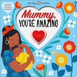 Cover for Priddy Books · Mummy, You're Amazing - With Love (Board book) (2021)
