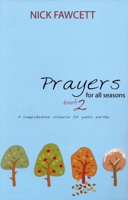 Cover for Nick Fawcett · Prayers for All Seasons: A Comprehensive Resource for Public Worship (Paperback Book) (2001)