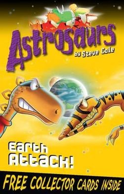 Cover for Steve Cole · Astrosaurs 20: Earth Attack! - Astrosaurs (Paperback Bog) (2011)