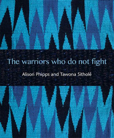 Cover for Alison Phipps · The Warriors Who Do Not Fight (Paperback Book) (2018)