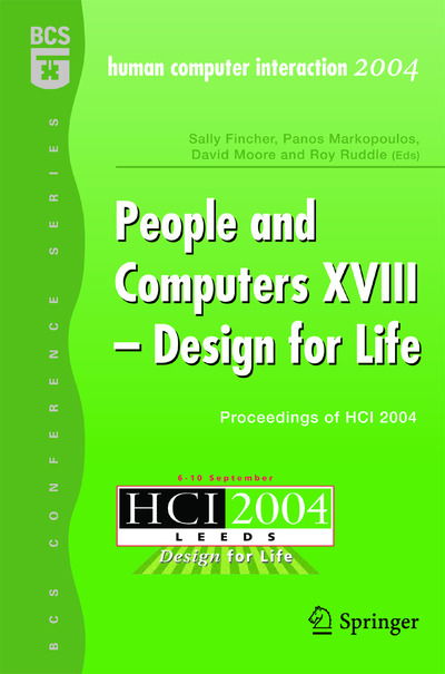 Cover for Sally Fincher · People and Computers XVIII - Design for Life: Proceedings of HCI 2004 (Paperback Book) (2004)