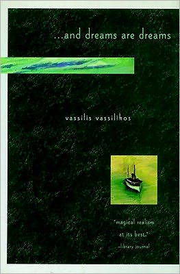 Cover for Vassilis Vassilikos · . . . And Dreams Are Dreams: Vassilikos (Hardcover Book) (1996)