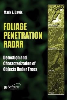 Cover for Mark E. David · Foliage Penetration Radar: Detection and Characterization of Objects Under Trees - Electromagnetics and Radar (Hardcover Book) (2011)