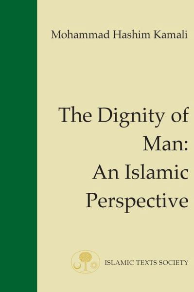 Cover for Mohammad Hashim Kamali · The Dignity of Man: An Islamic Perspective - Fundamental Rights and Liberties in Islam Series (Taschenbuch) [2 Revised edition] (2002)