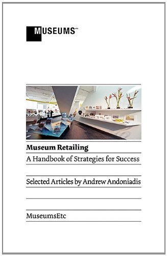 Cover for Andrew Andoniadis · Museum Retailing: A Handbook of Strategies for Success (Paperback Book) (2010)