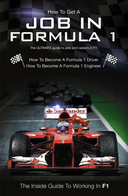 Cover for Stephen Sawyer · How to Get a Job in Formula 1 (Paperback Book) (2014)