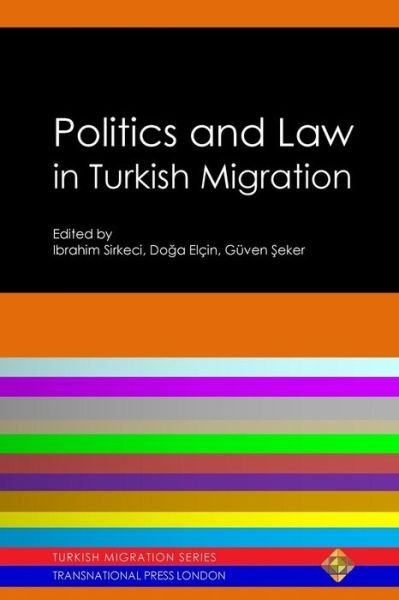 Cover for Ibrahim Sirkeci · Politics and Law in Turkish Migration - Turkish Migration (Paperback Book) (2015)