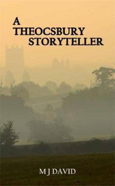 Cover for MJ David · A Theocsbury Storyteller (Paperback Book) (2017)