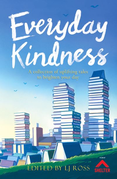 Cover for Everyday Kindness · Everyday Kindness: A collection of uplifting tales to brighten your day (Hardcover Book) (2021)