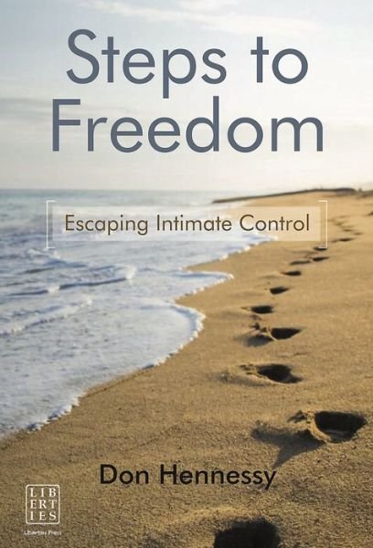 Cover for Don Hennessy · Steps to Freedom: Escaping Intimate Control (Paperback Bog) (2018)